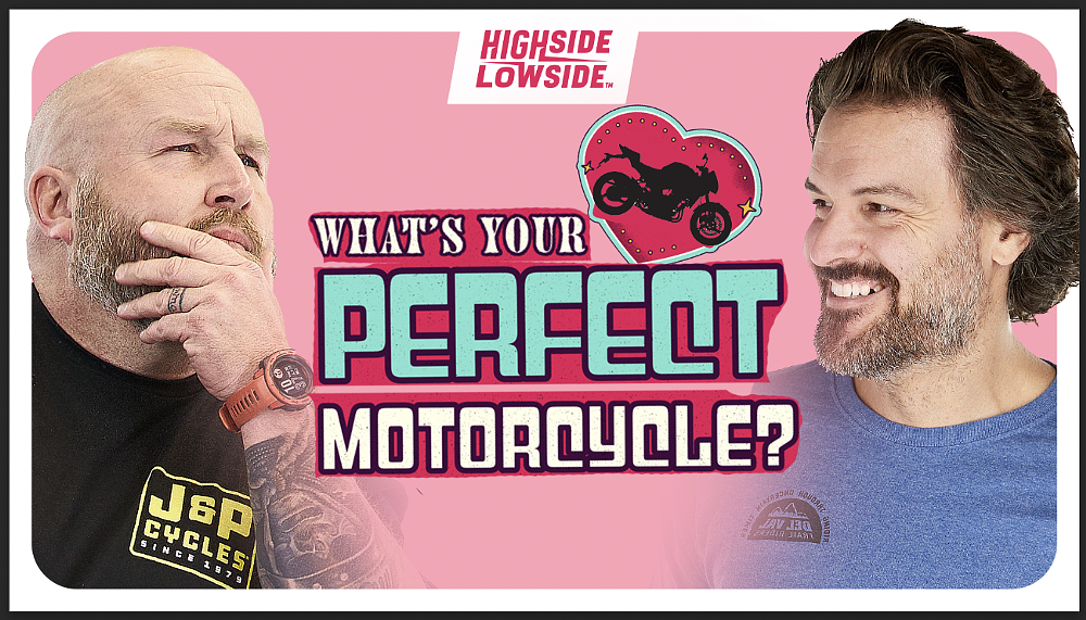 Highside/Lowside: The Dating Game returns to find your perfect motorcycle