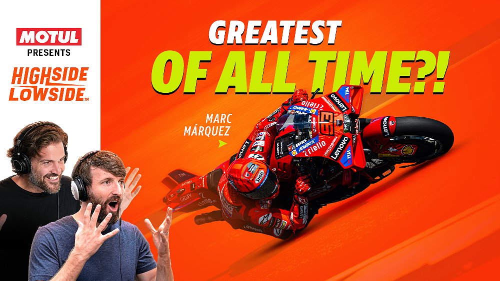 Highside/Lowside podcast: Is Marc Márquez the greatest of all time?