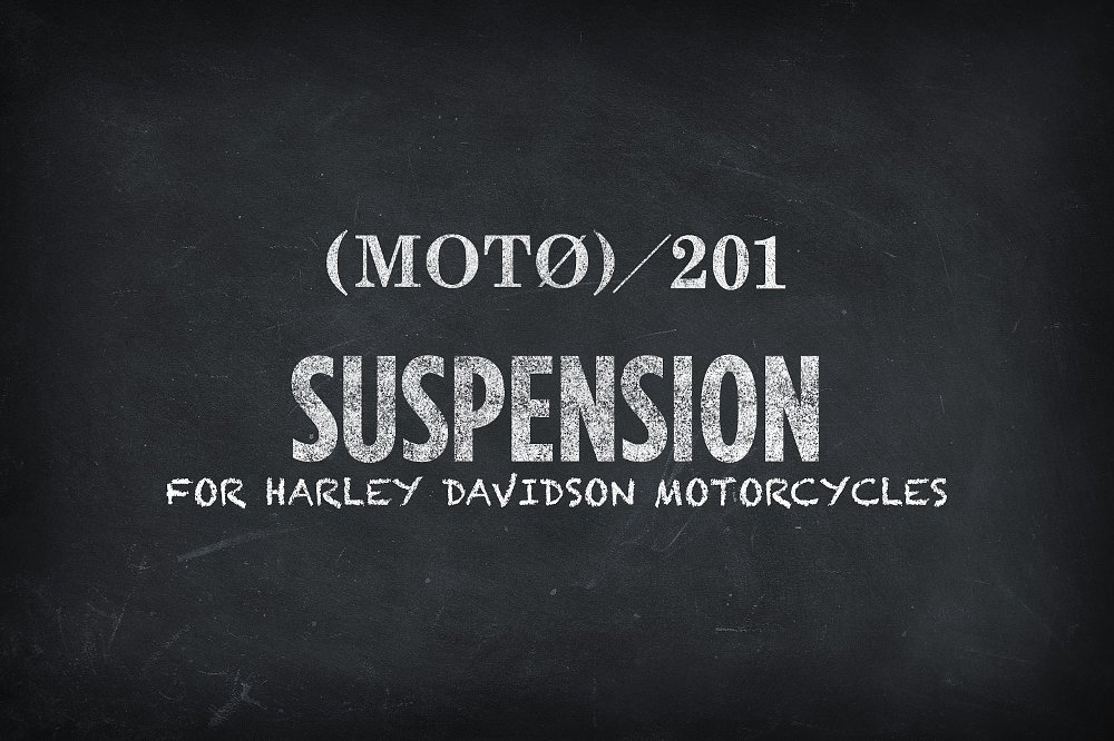 Harley Suspension 201