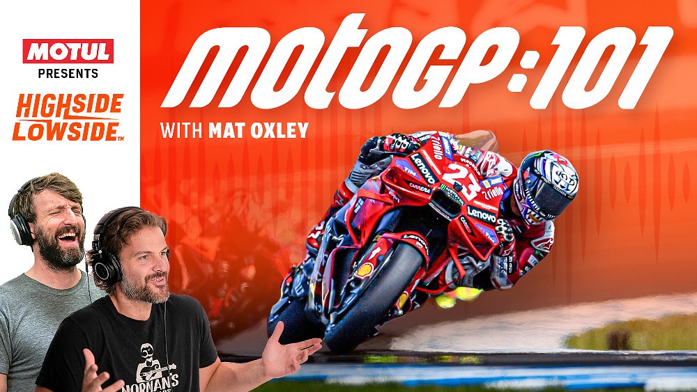 Highside/Lowside podcast: All about MotoGP, with guest Mat Oxley