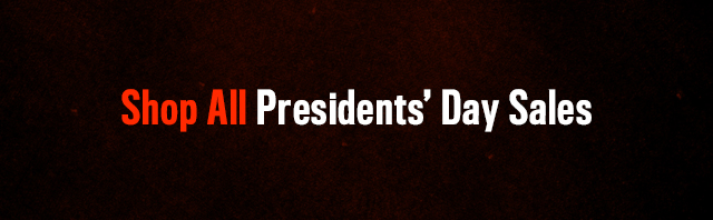 Presidents' Day Sales - Shop All