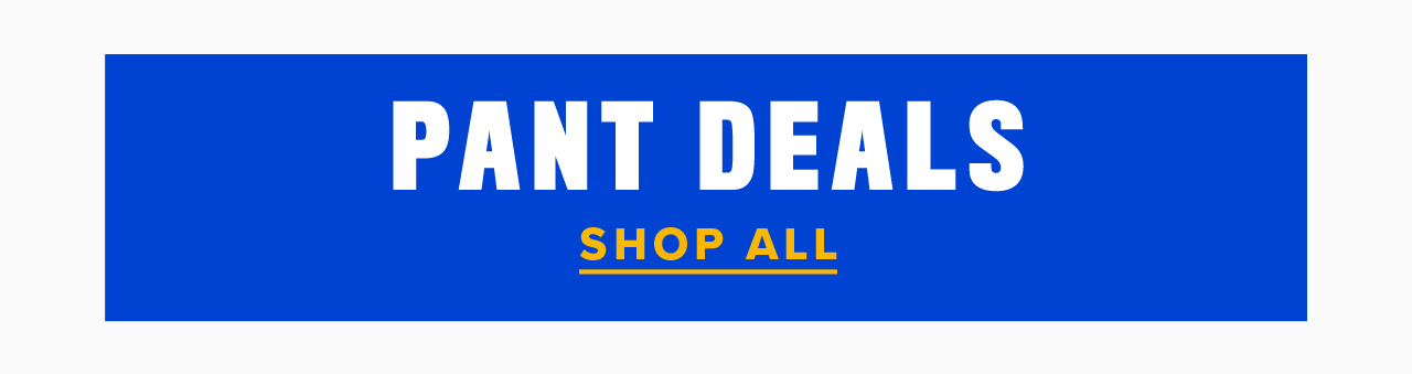 Shop Pant Deals