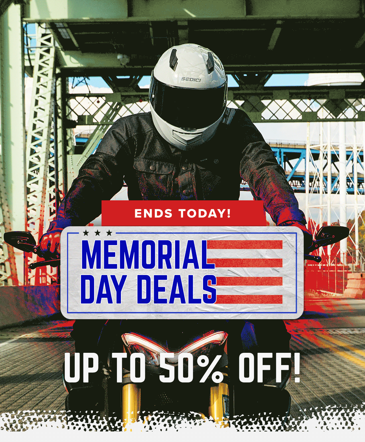 Memorial Day Ends Today!